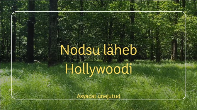 Nodsu läheb hollywoodi