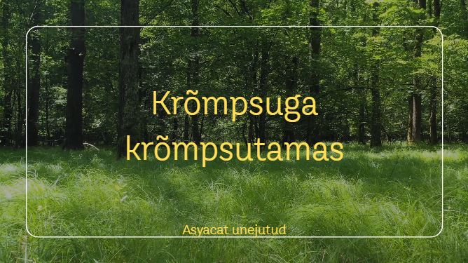 krõmpsuga krõmpsutamas